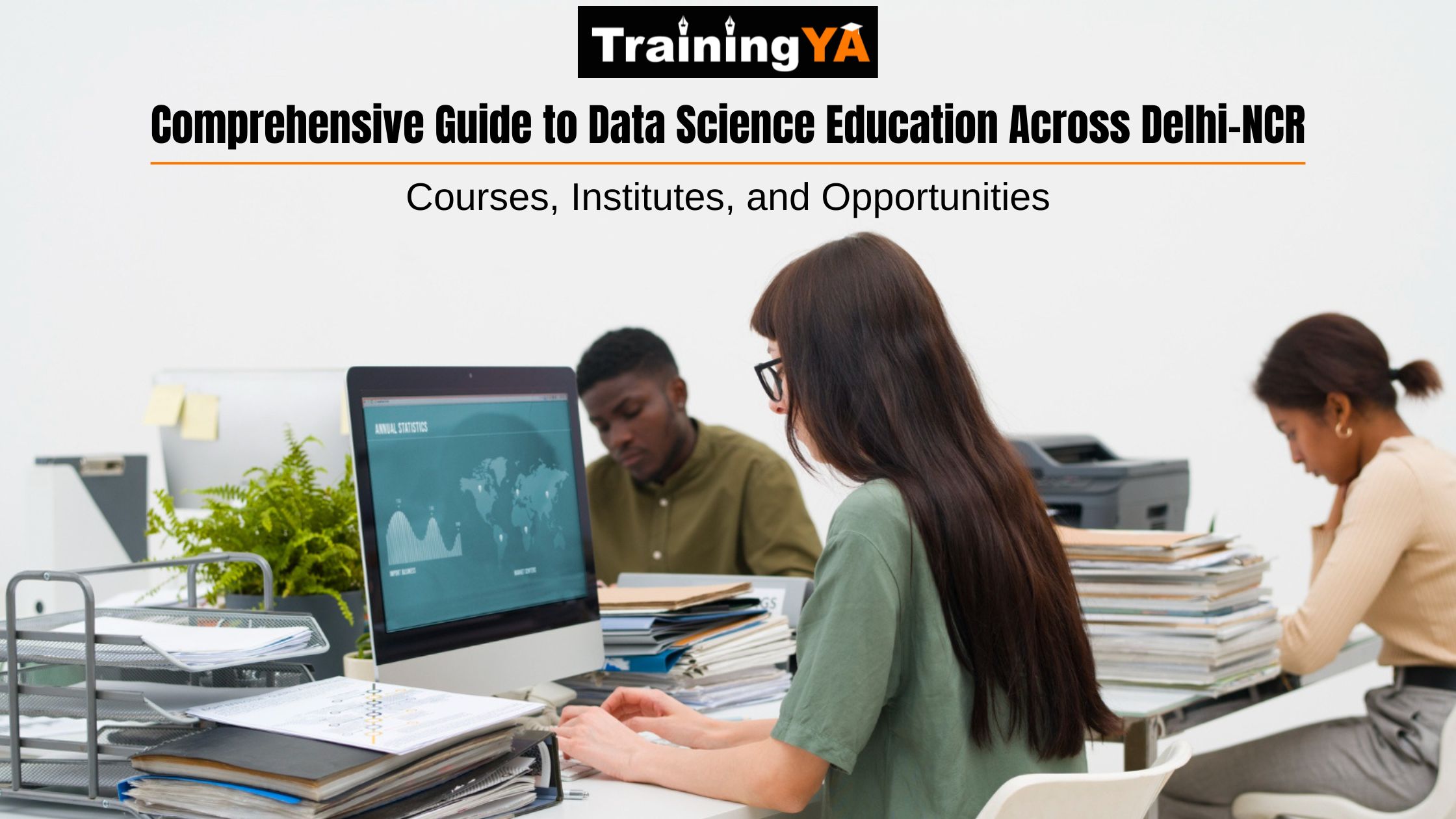 Comprehensive Guide to Data Science Education Across Delhi-NCR